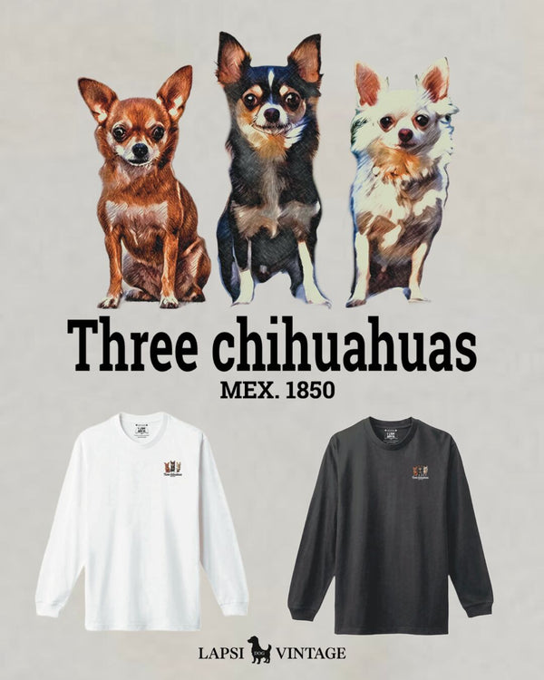 LAPSI Three dog series chihuahua long sleeve tee